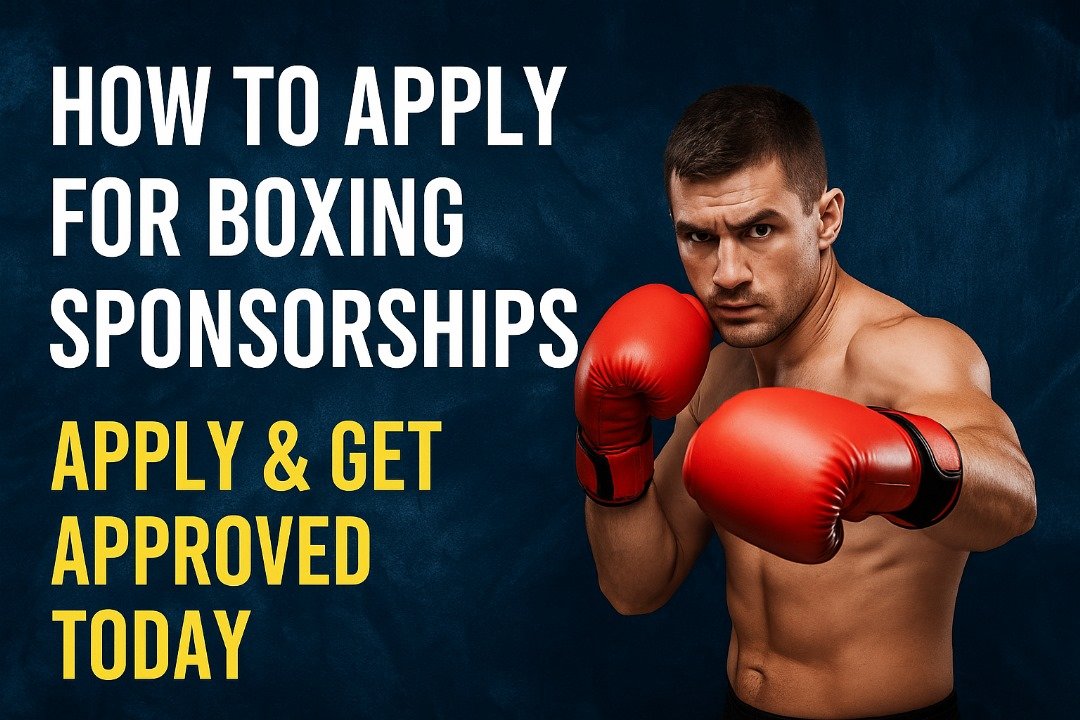 How to Apply for Boxing Sponsorships: Process, Eligibility & Top Sponsors